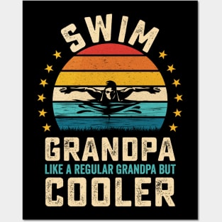 Swim Grandpa - Like a Regular Grandpa but Cooler Posters and Art